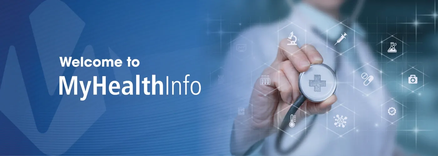 Banner with text reading "Welcome to MyHealthInfo"; photo of man reaching forward with stethoscope